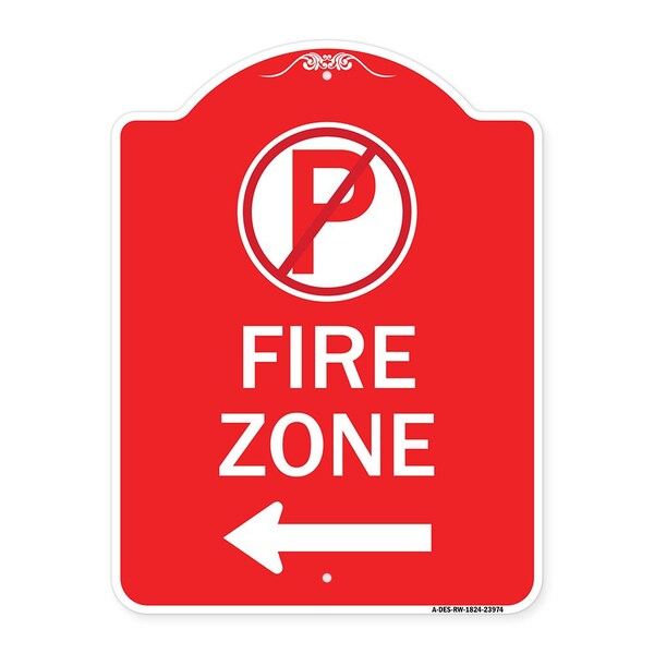 Signmission Fire Zone No Parking and Left Arrow, Red & White Aluminum Sign, 18" x 24", RW-1824-23974 A-DES-RW-1824-23974 - main